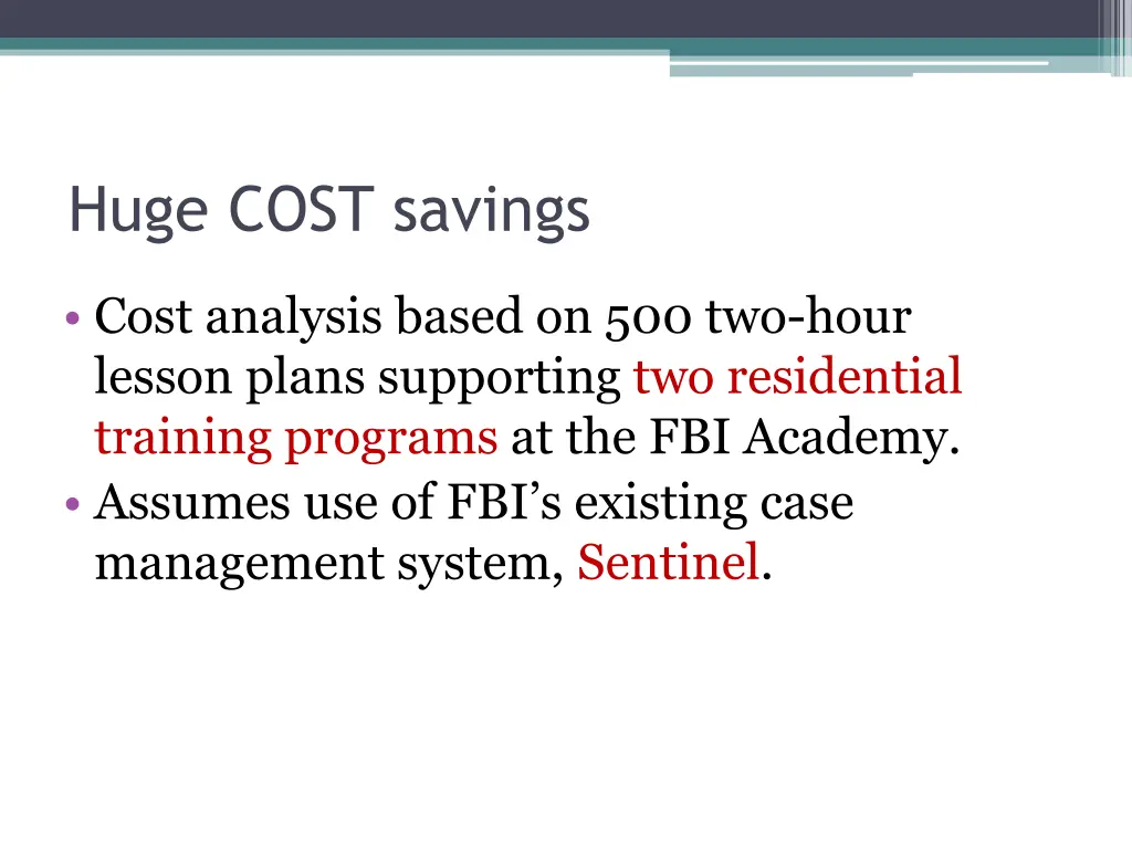 huge cost savings