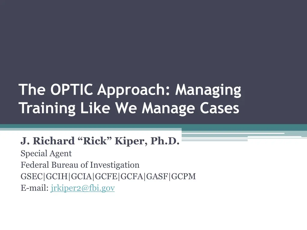 the optic approach managing training like