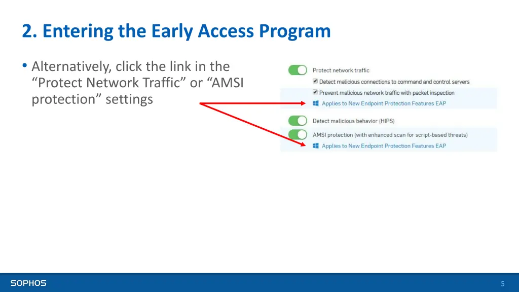2 entering the early access program 1