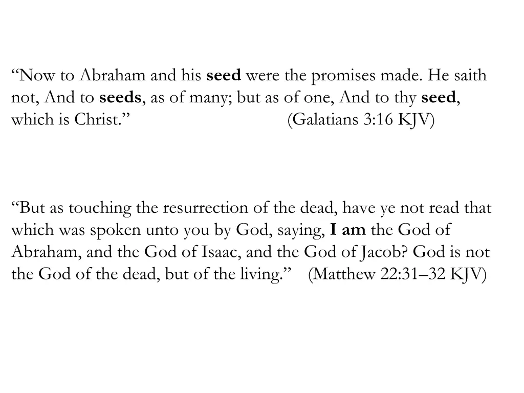 now to abraham and his seed were the promises