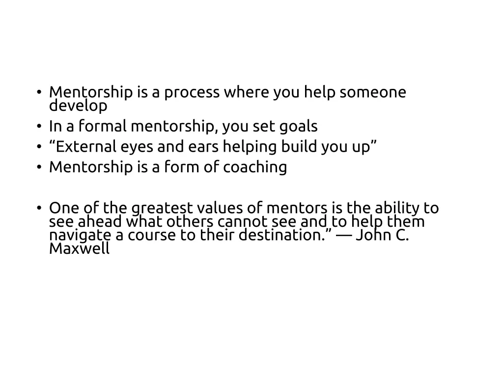 mentorship is a process where you help someone