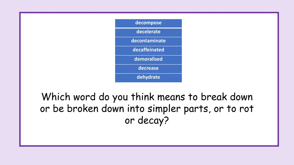 decompose