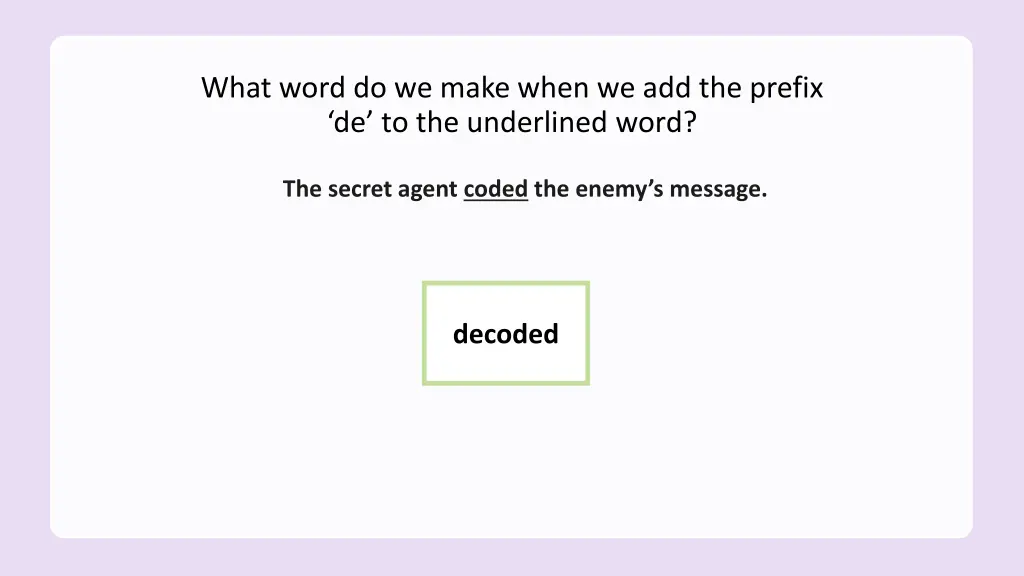 what word do we make when we add the prefix 1