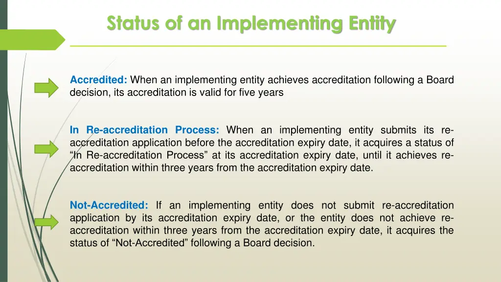 status of an implementing entity