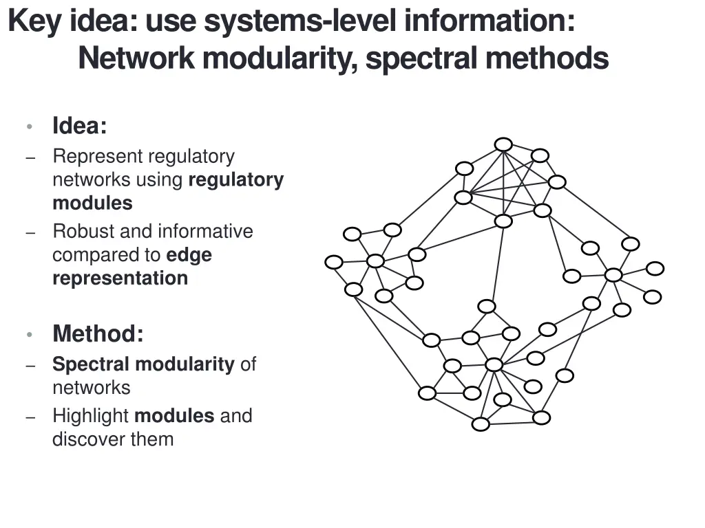 key idea use systems level information network