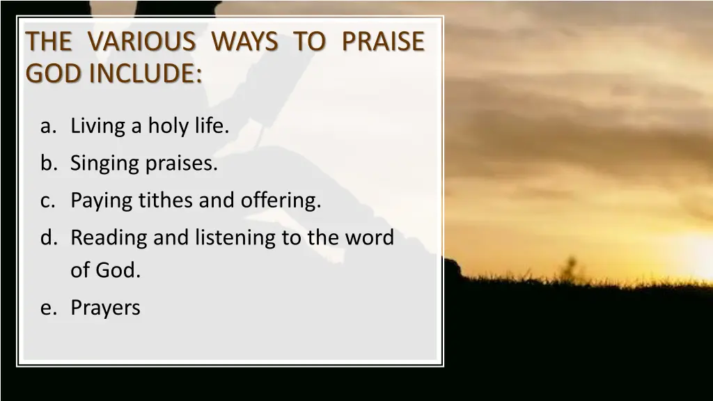 the various ways to praise god include