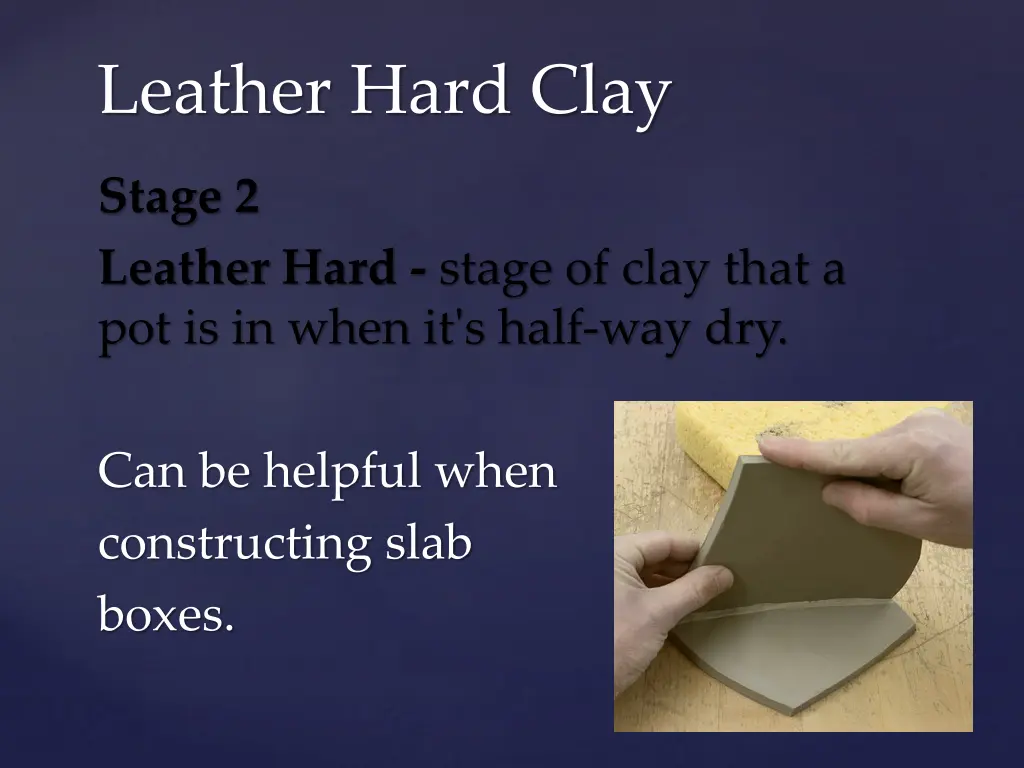 leather hard clay