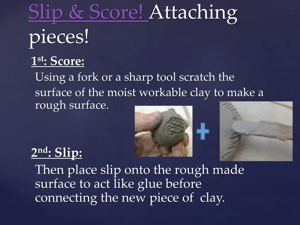 slip score attaching pieces