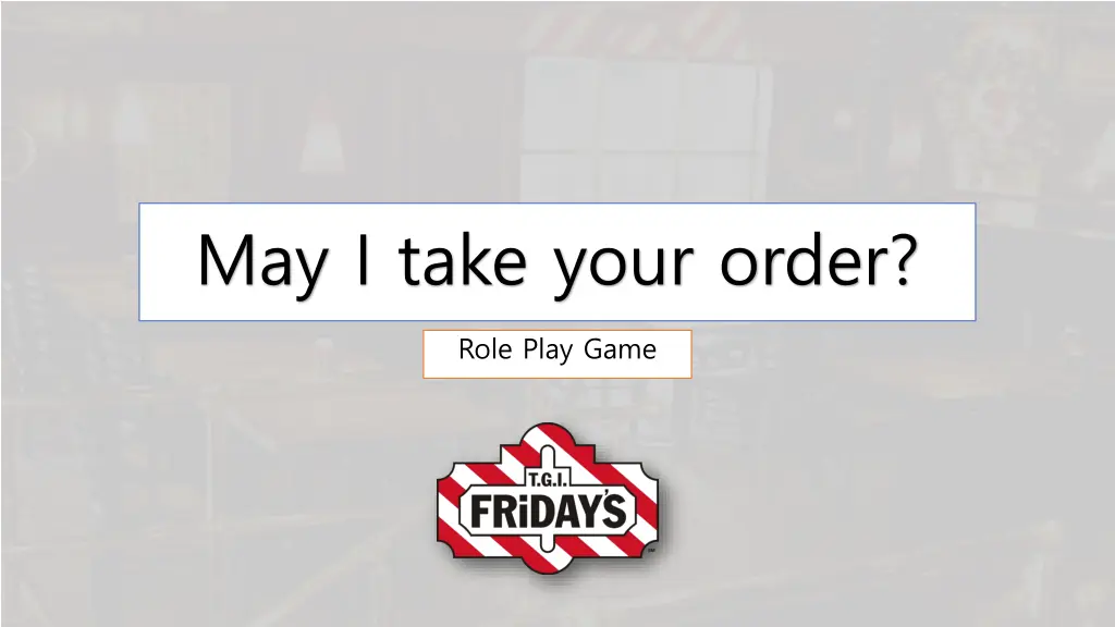 may i take your order