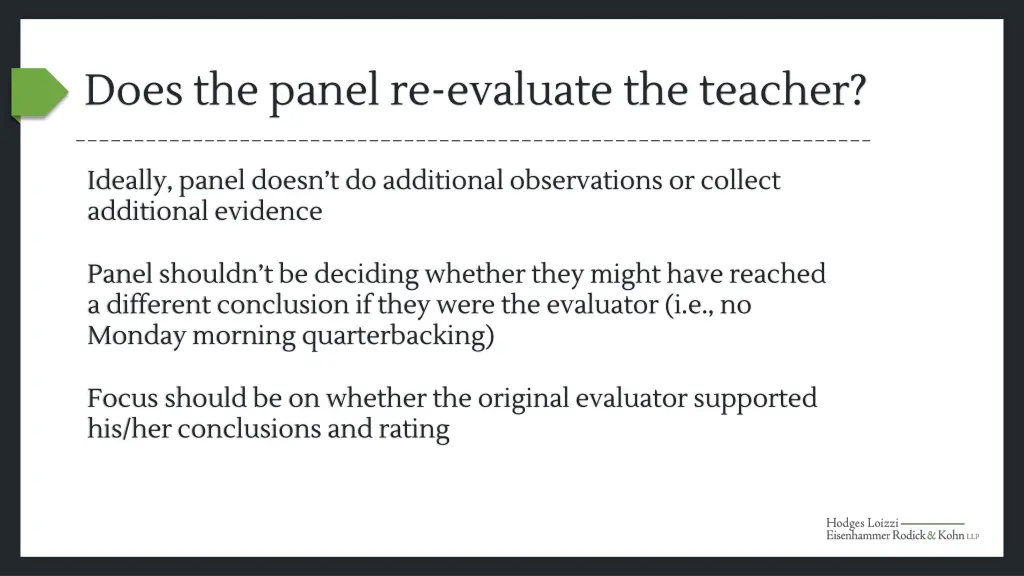 does the panel re evaluate the teacher 1