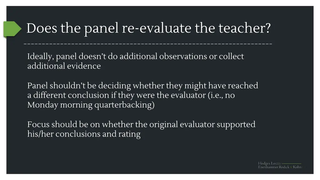 does the panel re evaluate the teacher
