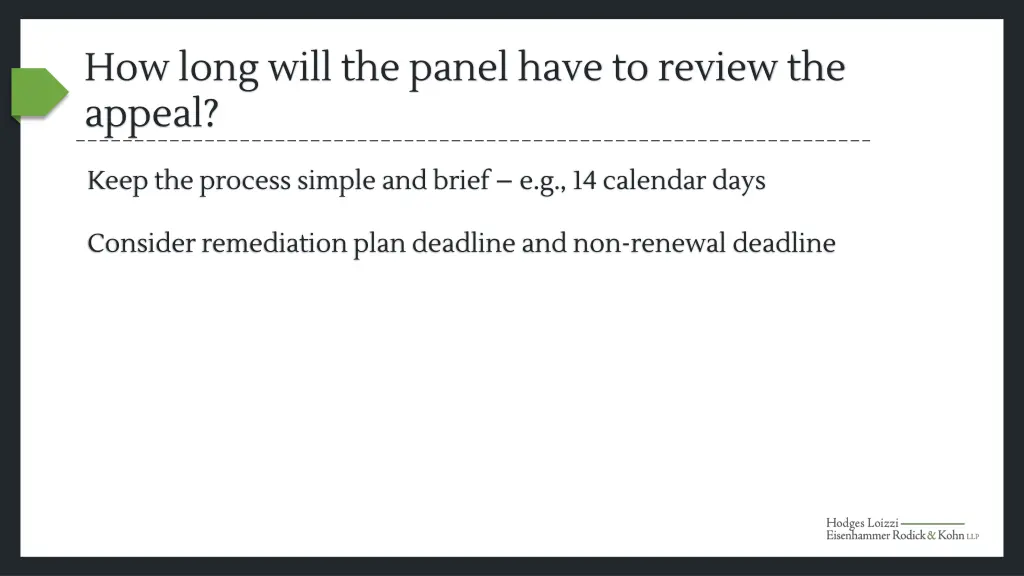 how long will the panel have to review the appeal 1