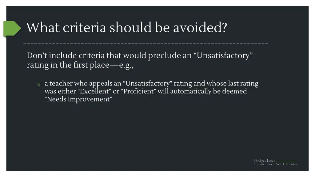 what criteria should be avoided