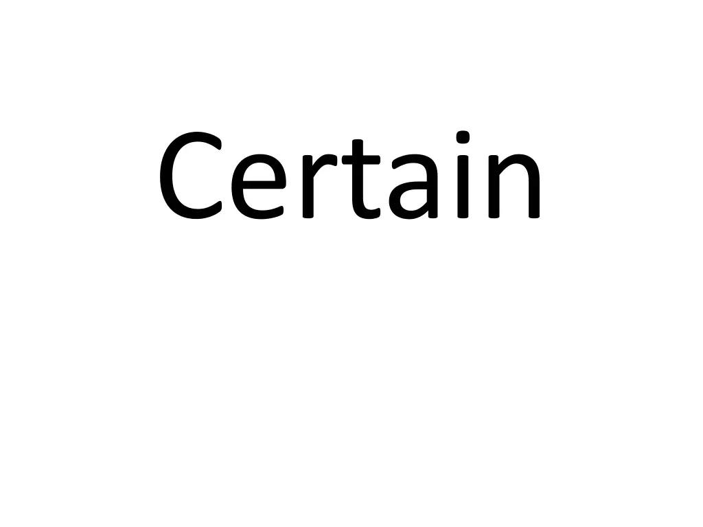 certain