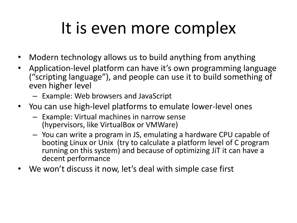 it is even more complex