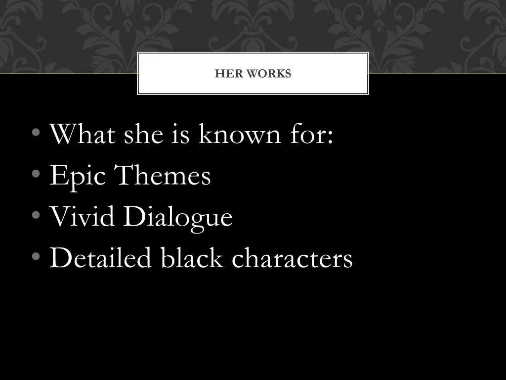 her works