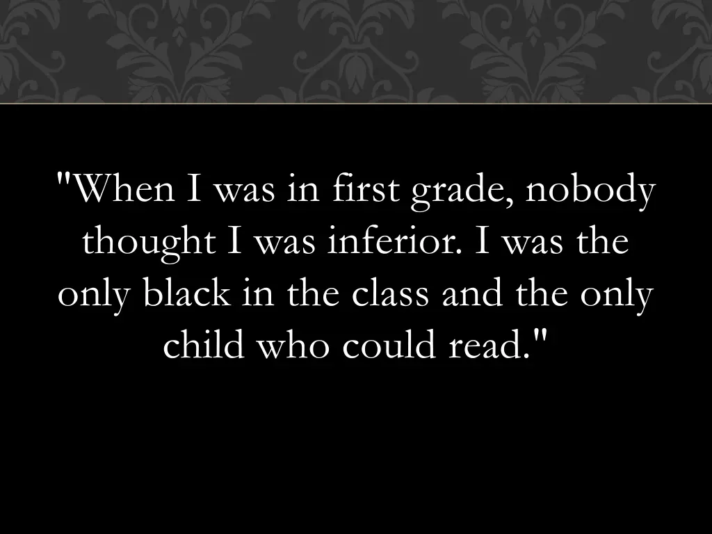 when i was in first grade nobody thought
