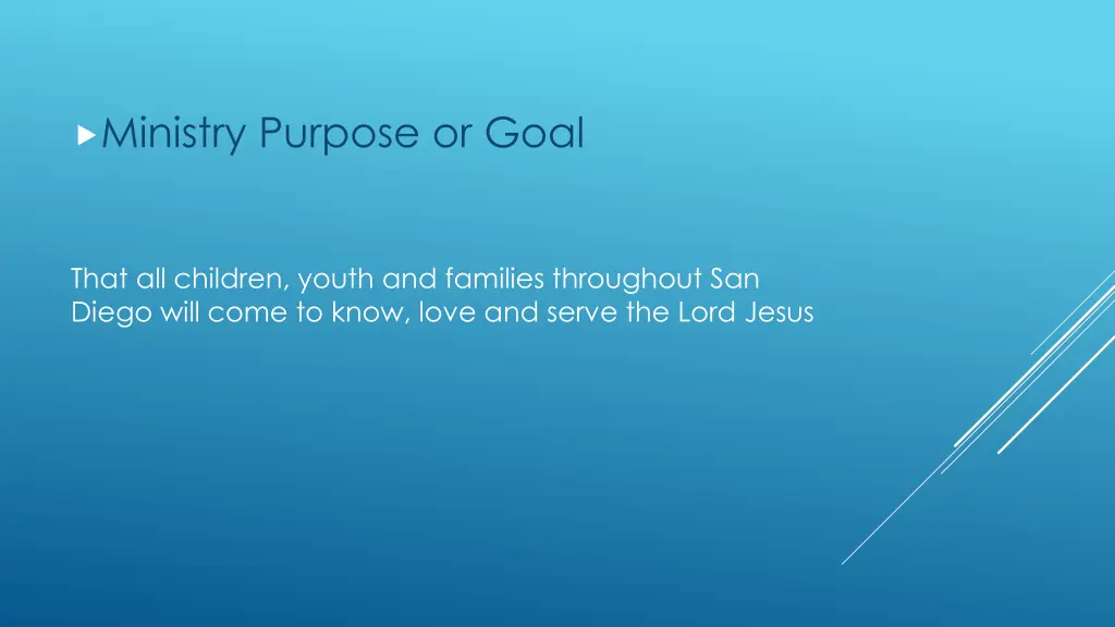 ministry purpose or goal