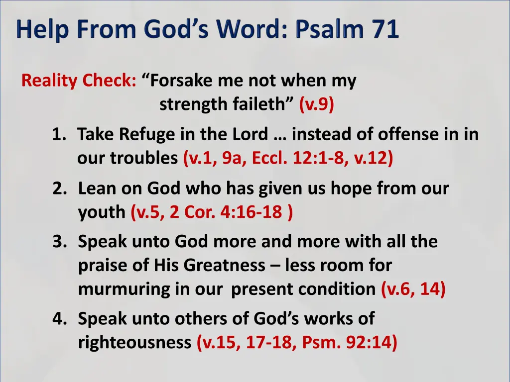 reality check forsake me not when my strength