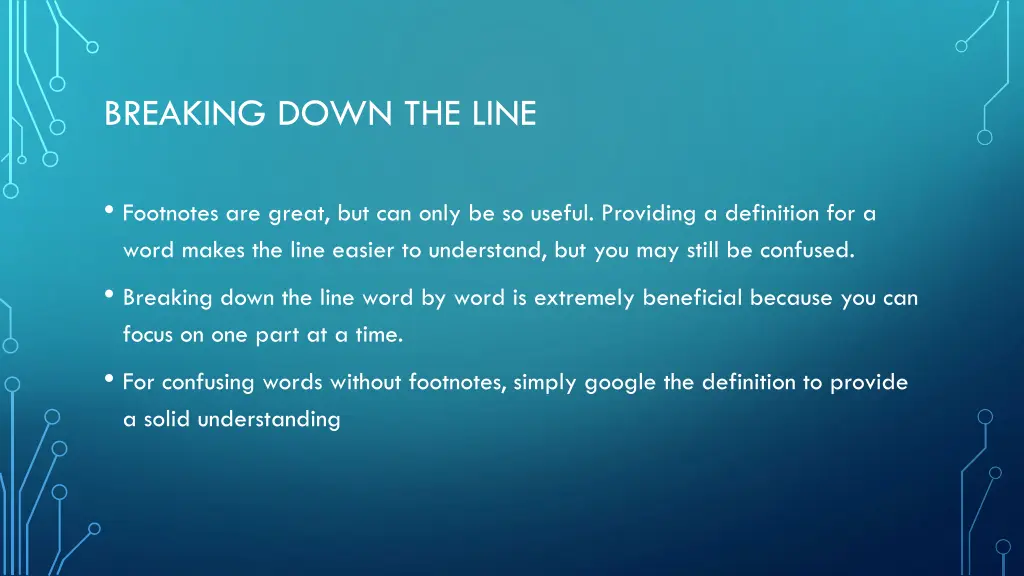 breaking down the line