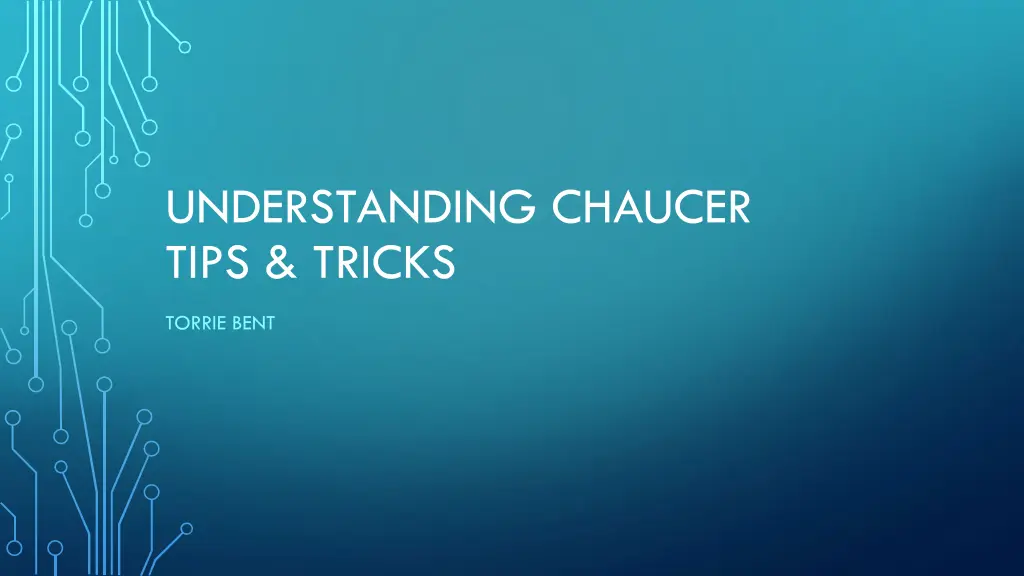 understanding chaucer tips tricks