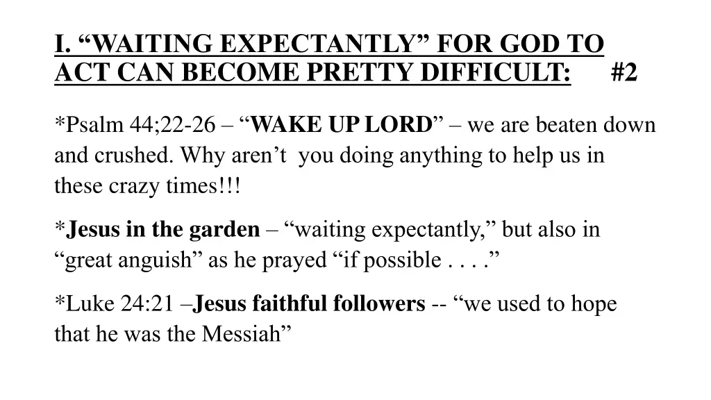 i waiting expectantly for god to act can become 1