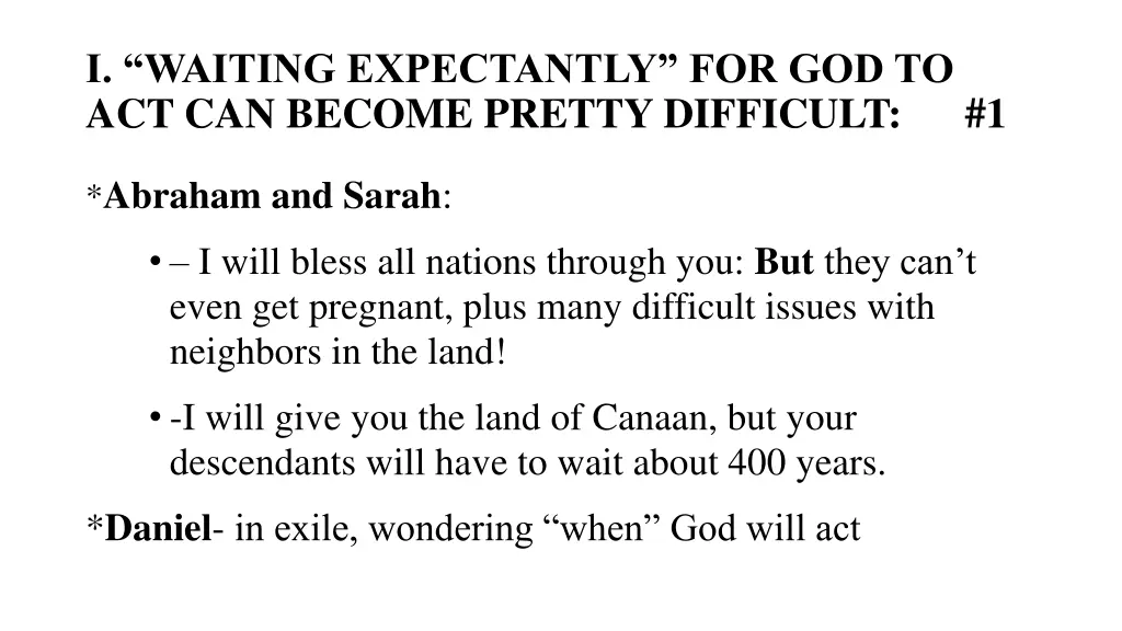 i waiting expectantly for god to act can become