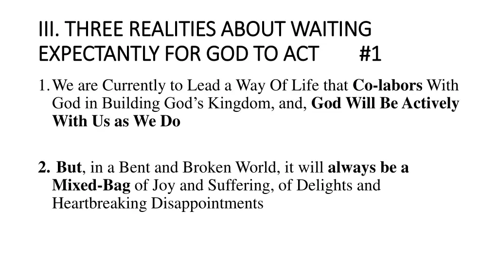 iii three realities about waiting iii three