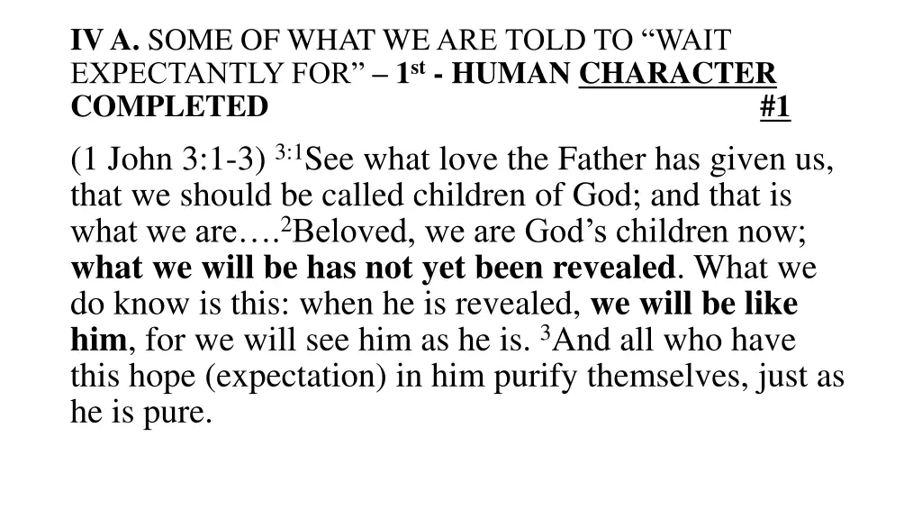 iv a some of what we are told to wait expectantly