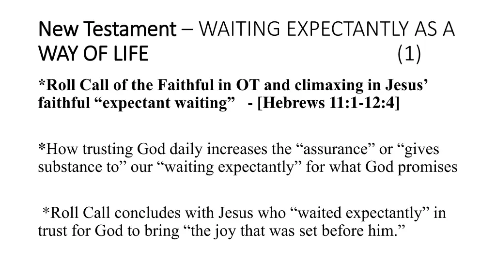 new testament new testament waiting expectantly