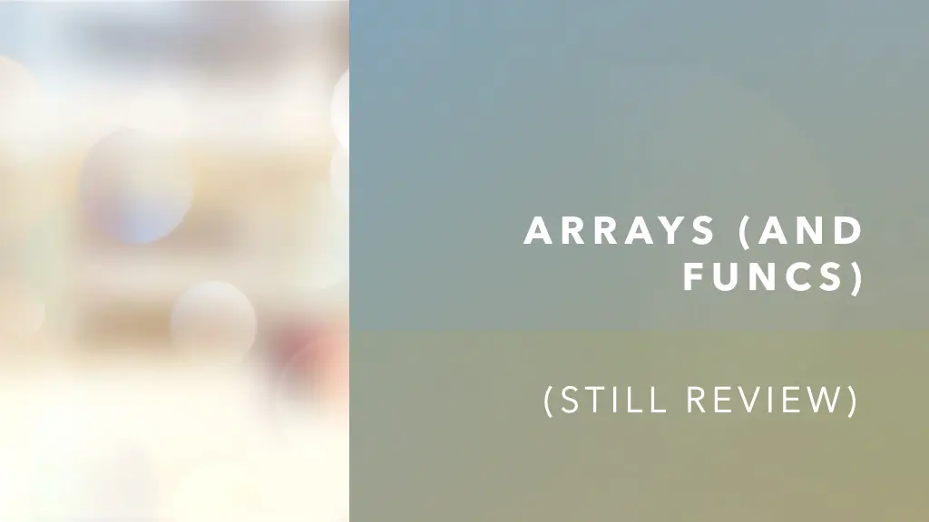 arrays and funcs