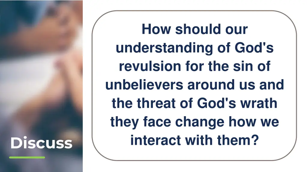 how should our understanding of god s revulsion