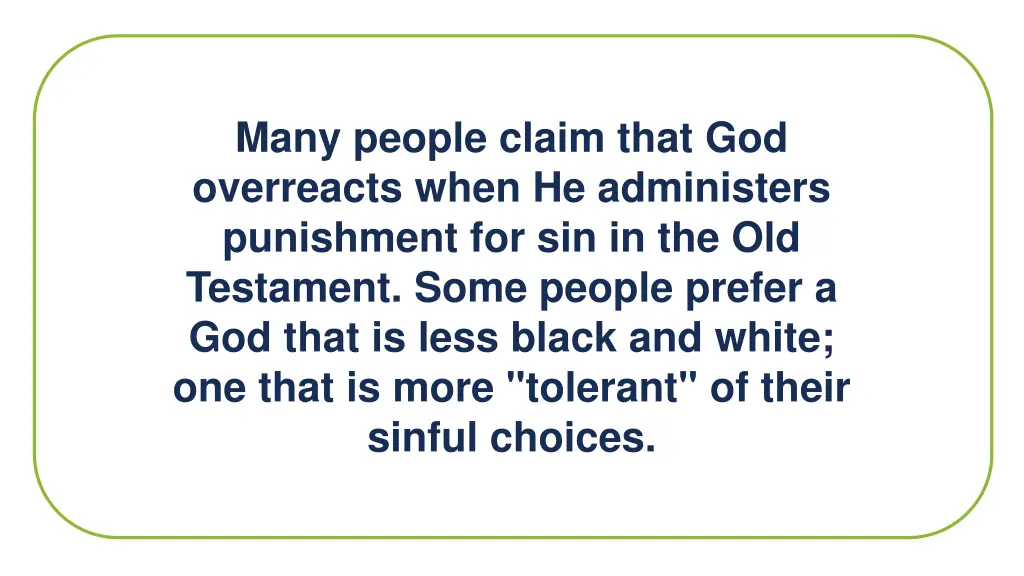 many people claim that god overreacts when