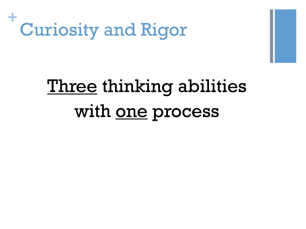 curiosity and rigor