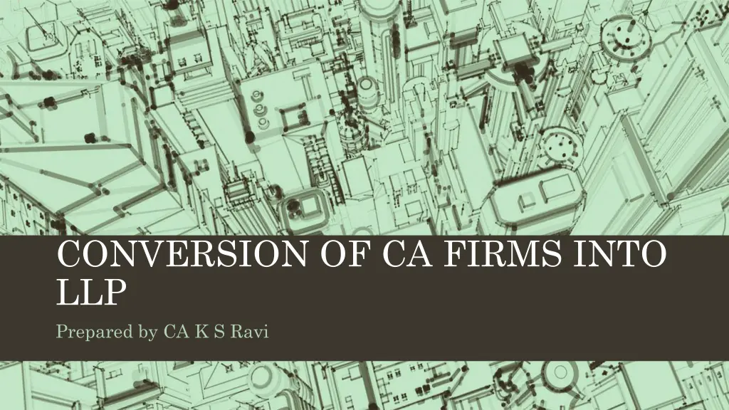 conversion of ca firms into llp prepared