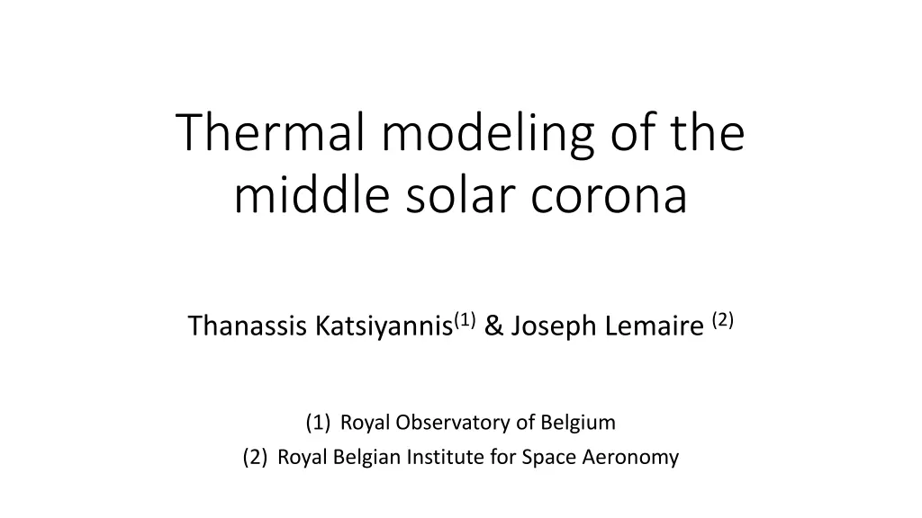 thermal modeling of the middle solar corona