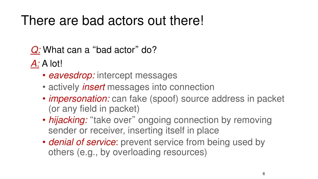 there are bad actors out there