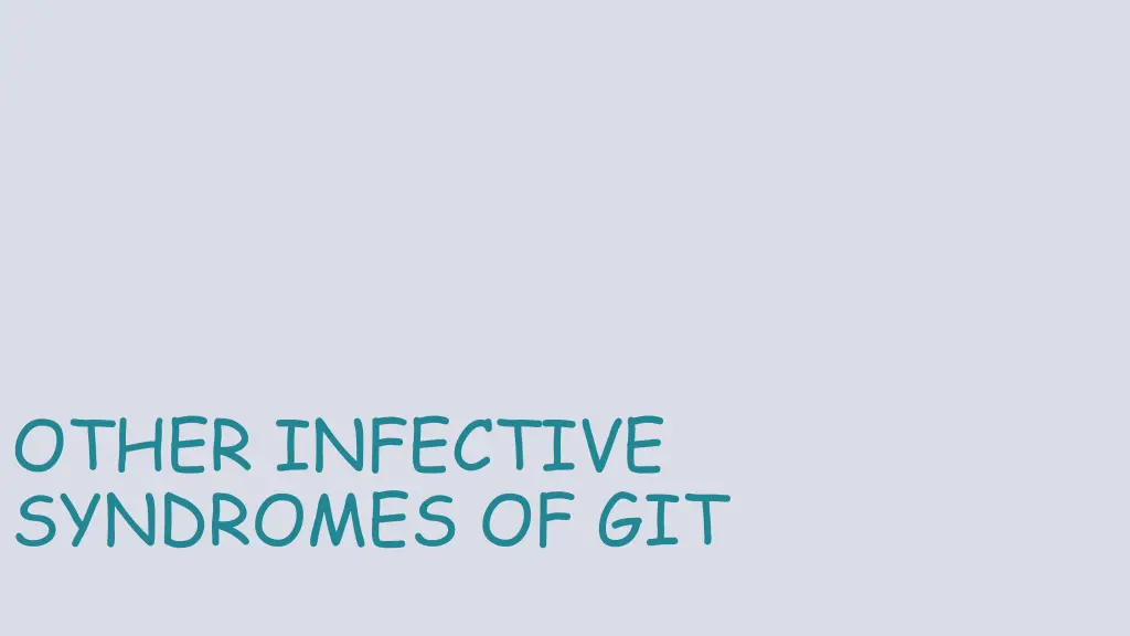 other infective syndromes of git