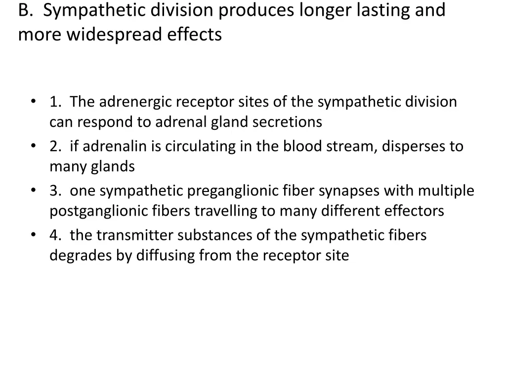 b sympathetic division produces longer lasting