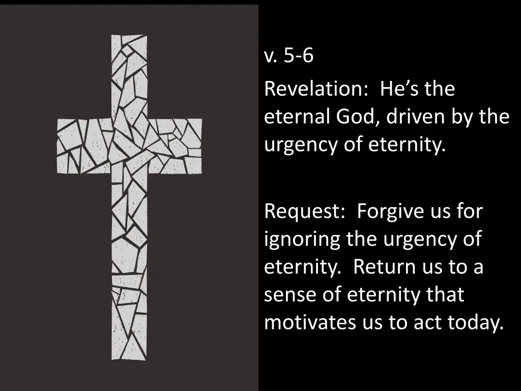 v 5 6 revelation he s the eternal god driven