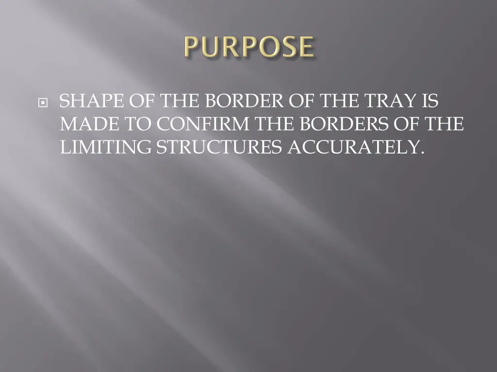 shape of the border of the tray is made