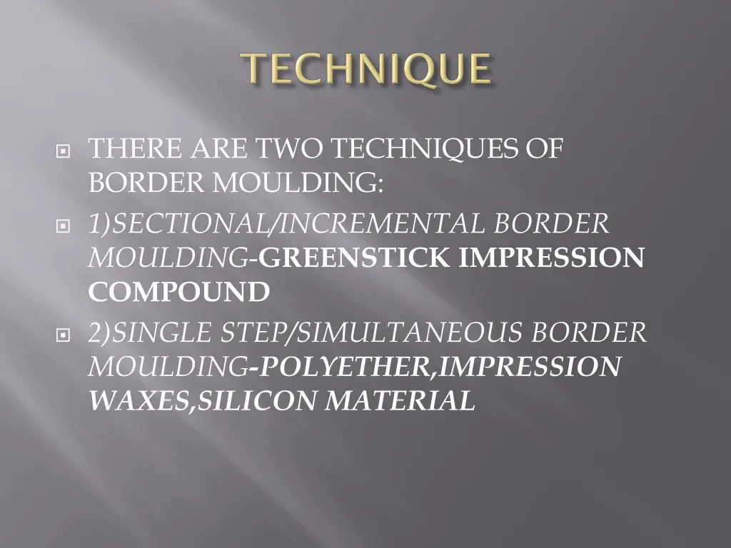 there are two techniques of border moulding