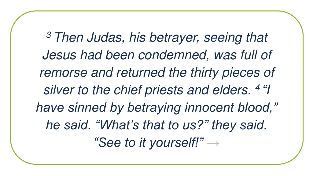 3 then judas his betrayer seeing that jesus