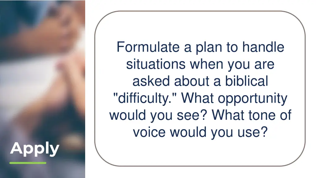 formulate a plan to handle situations when