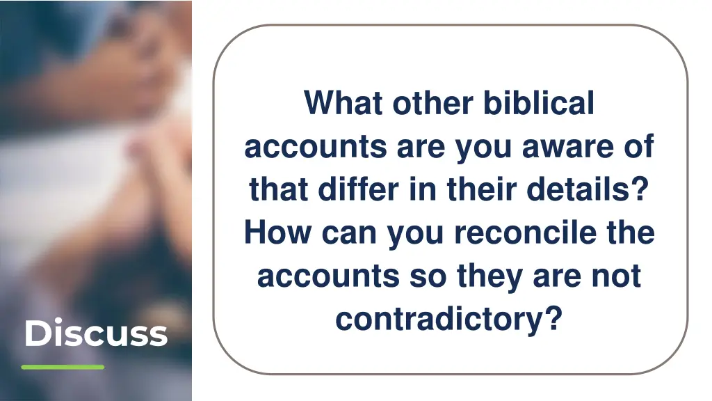 what other biblical accounts are you aware