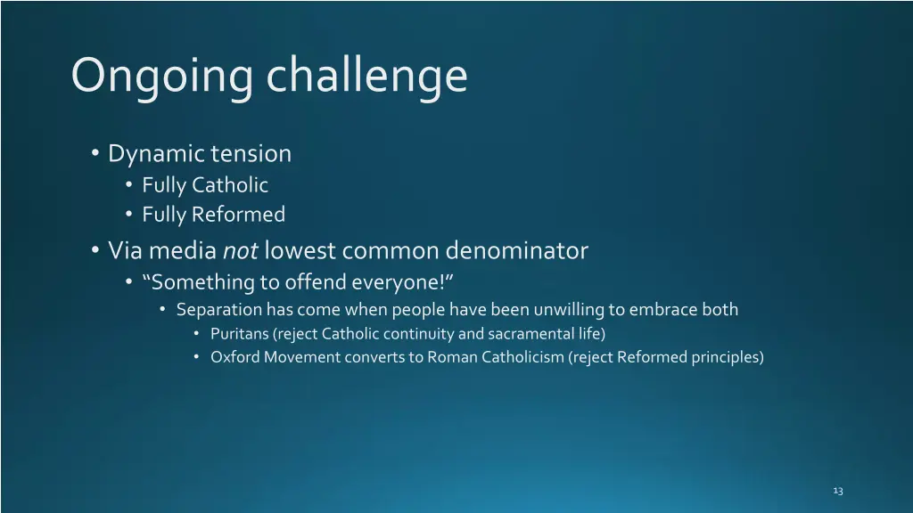 ongoing challenge