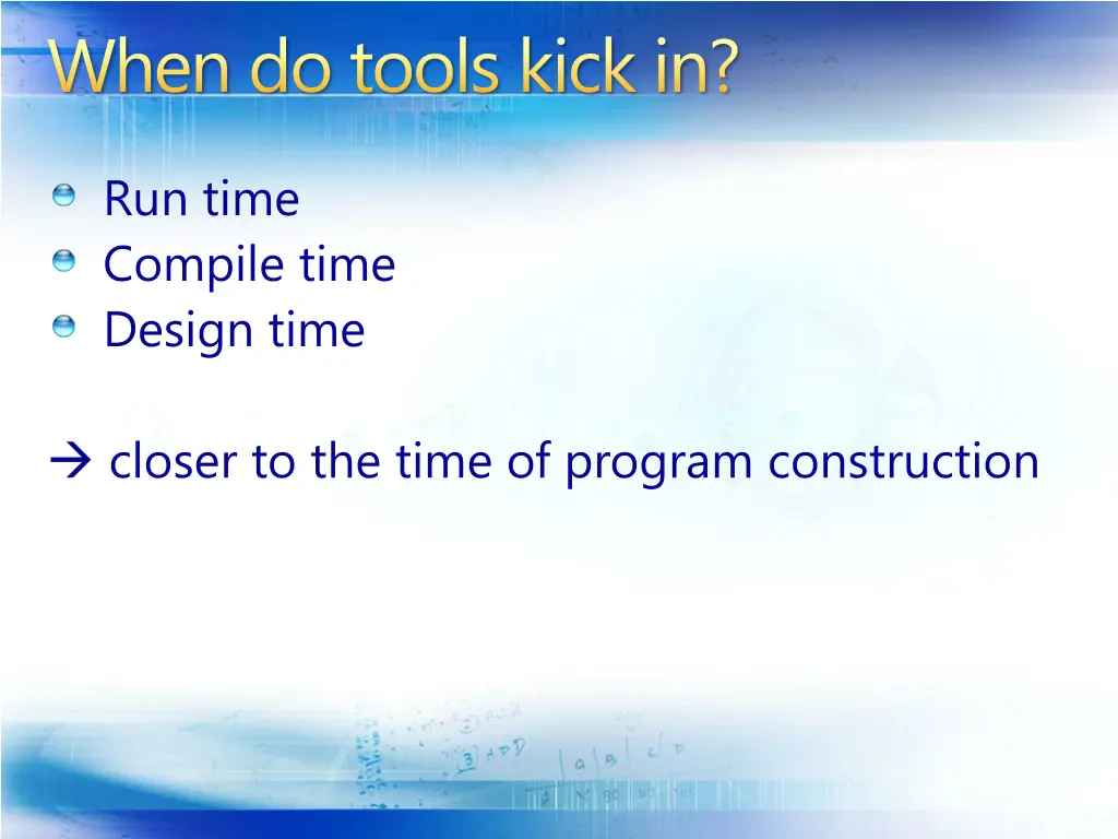 when do tools kick in