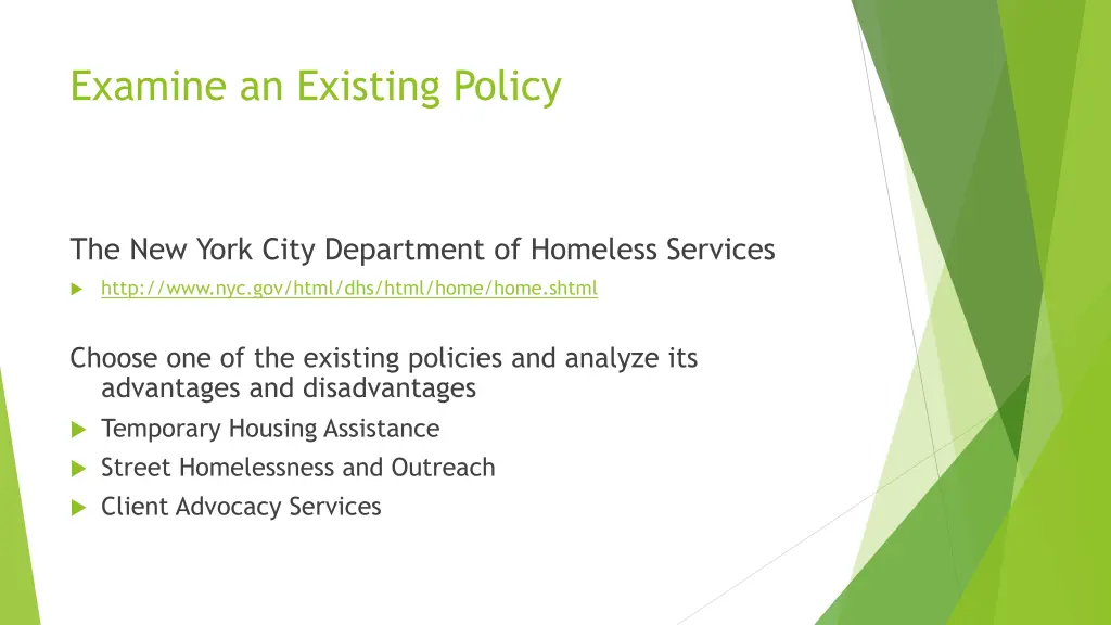 examine an existing policy