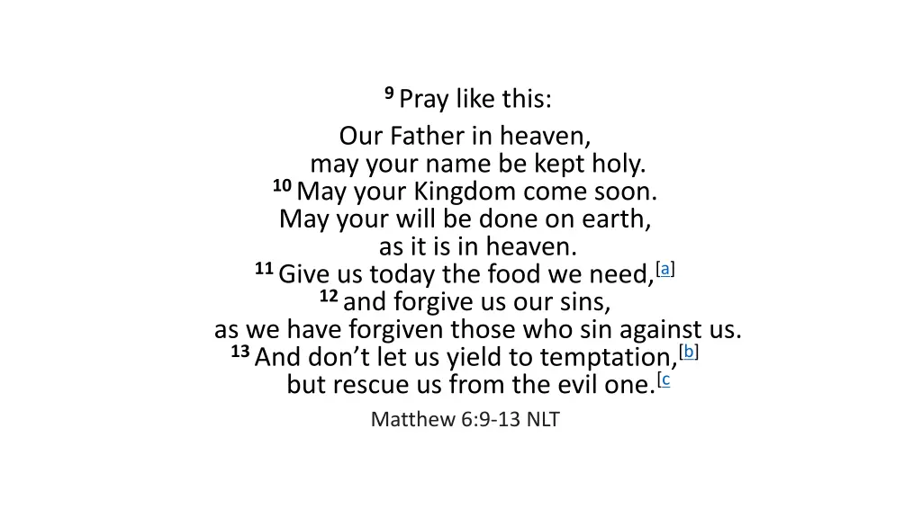 9 pray like this our father in heaven may your