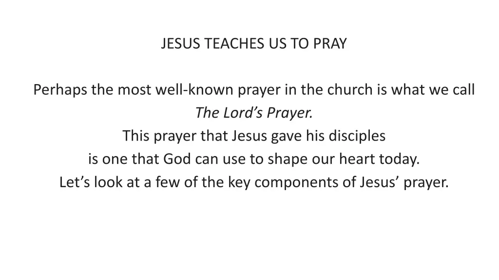 jesus teaches us to pray
